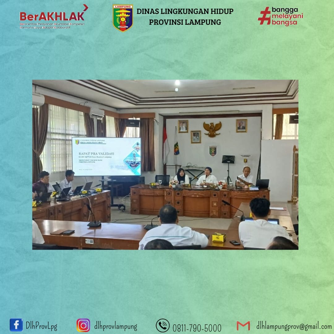 Kepala  Dinas Lingkungan Hidup Provinsi Lampung memimpin Rapat Pravalidasi KLHS Rencana Pembangunan Jangka Menengah Daerah (RPJMD) Kota Bandar Lampung Tahun 2025-2029 bertempat di Aula DLH Provinsi Lampung.